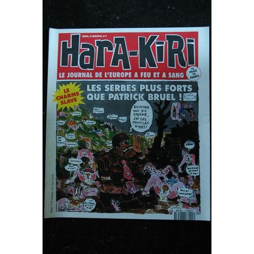 Hara Kiri Hebdo 3 Rare - 1993 - Le Journal De L'europe À Feu Et À Sang - Les Serbes Plus Forts Que Patrick Bruel