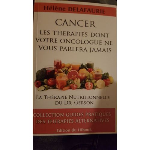 Cancer : Les Therapies Dont Votre Oncologue Ne Vous Parlera Jamais