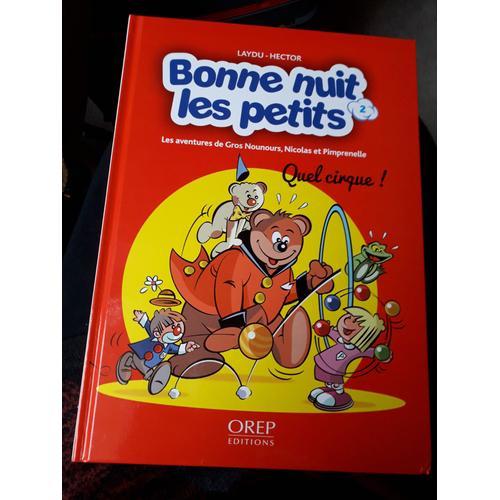 Bonne Nuit Les Petits 2 Les Aventures De Gros Nounours, Nicolas Et Pimprenelle