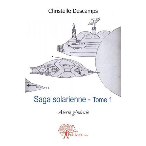 Saga Solarienne Tome1 Alerte Generale