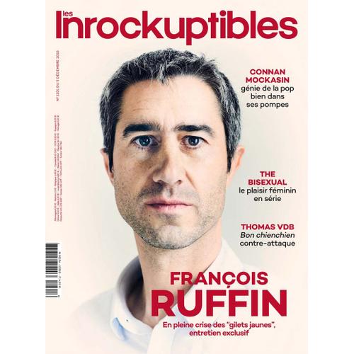 Les Inrockuptibles 1201 / François Ruffin - Thomas Vdb - The Bisexual - Connan Mockasin - Ivg