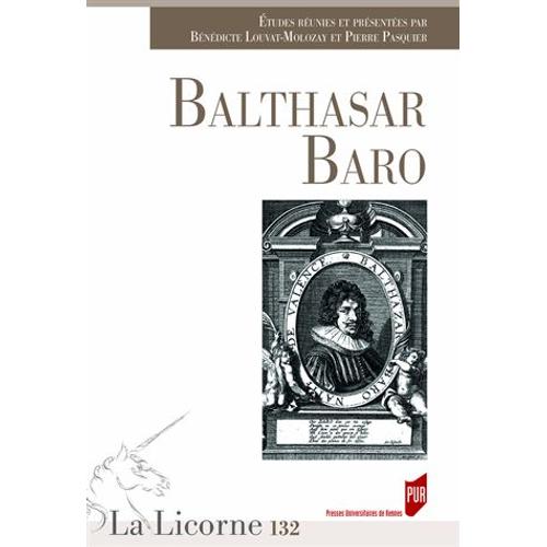 La Licorne N° 132/2018 - Balthasar Baro