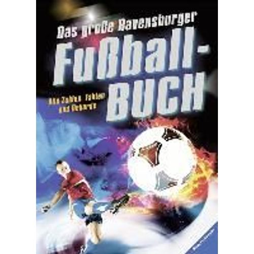 Das Große Ravensburger Fußballbuch