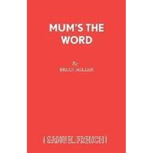 Mum's The Word