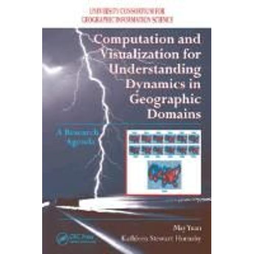 Computation And Visualization For Understanding Dynamics In Geographic Domains