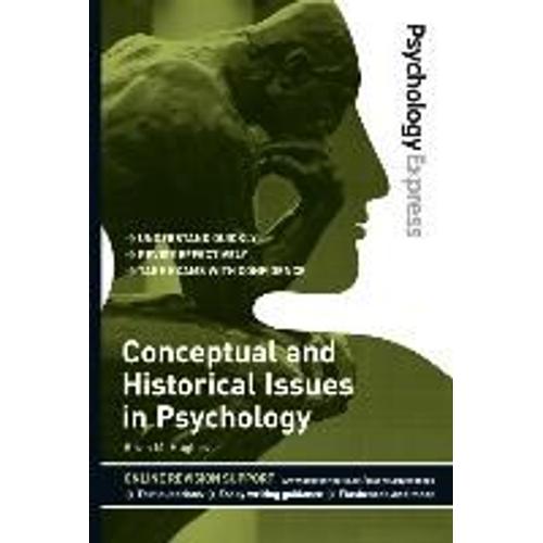 Psychology Express: Conceptual And Historical Issues In Psychology