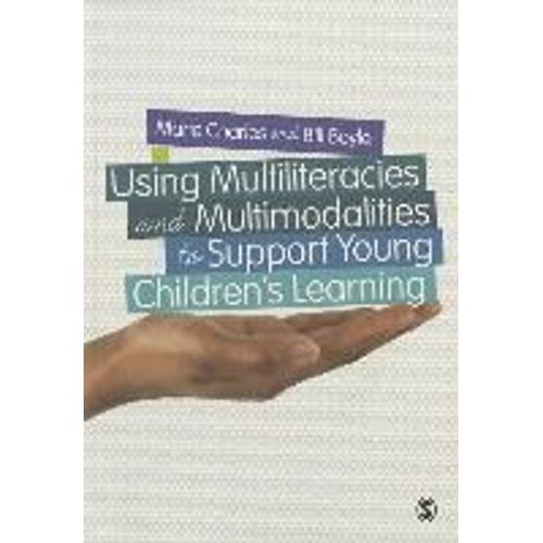 Using Multiliteracies And Multimodalities To Support Young Children′S Learning
