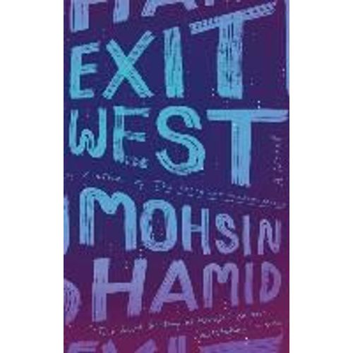 Exit West - A Novel