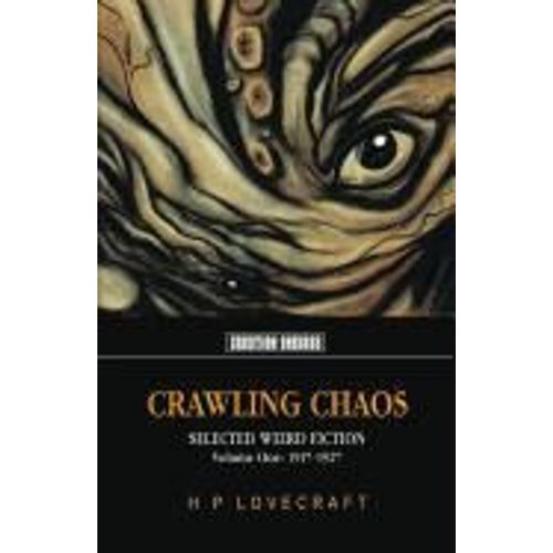 Crawling Chaos, Volume One