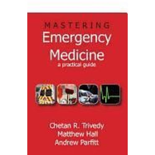 Mastering Emergency Medicine