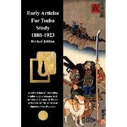 Early Articles For Tsuba Study 1880-1923 Revised Edition