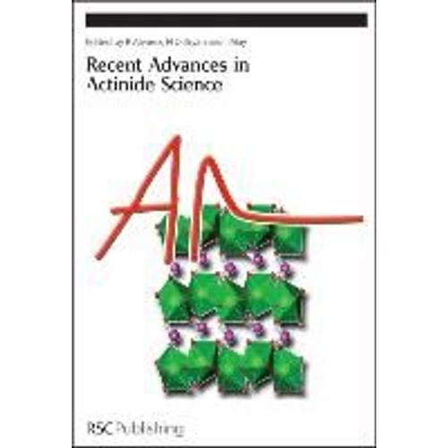 Recent Advances In Actinide Science