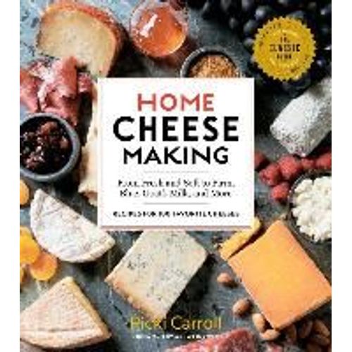 Home Cheese Making, 4th Edition