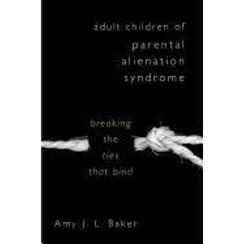 Adult Children Of Parental Alienation Syndrome