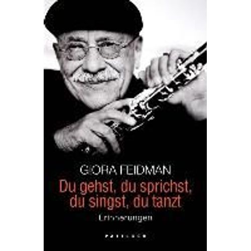 Du Gehst, Du Sprichst, Du Singst, Du Tanzt