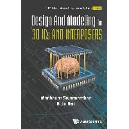 Design And Modeling For 3d Ics And Interposers