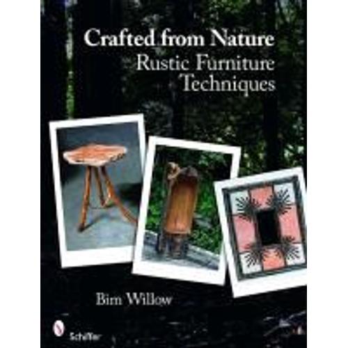 Crafted From Nature: Rustic Furniture Techniques