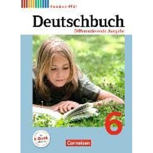 Deutschbuch 6. Schuljahr - Schülerbuch. Differenzierende Ausgabe Rheinland-Pfalz