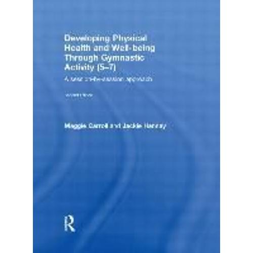 Developing Physical Health And Well-Being Through Gymnastic Activity (5-7)