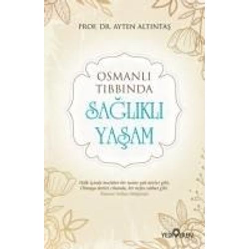 Osmanli Tibbinda Saglikli Yasam
