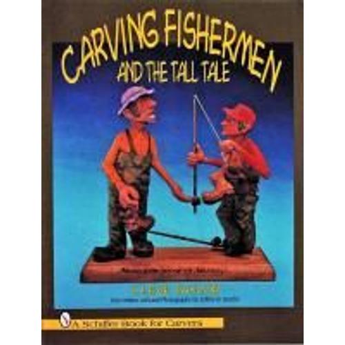 Carving Fishermen And The Tall Tale