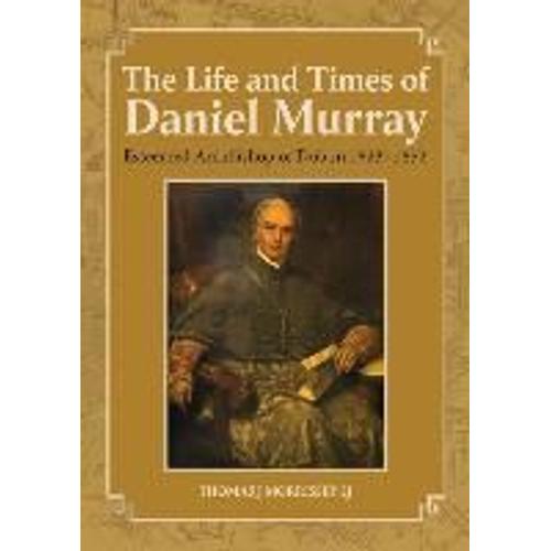The Life And Times Of Daniel Murray