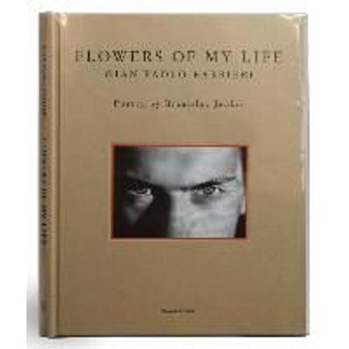 Gian Paolo Barbieri: Flowers Of My Life