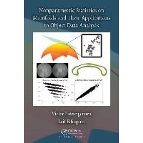 Nonparametric Statistics On Manifolds And Their Applications To Object Data Analysis