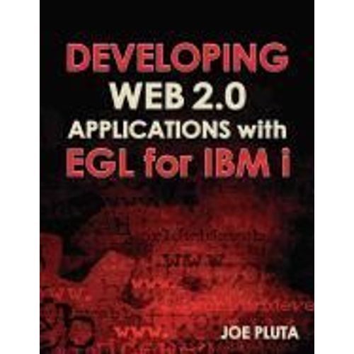 Developing Web 2.0 Applications With Egl For Ibm I