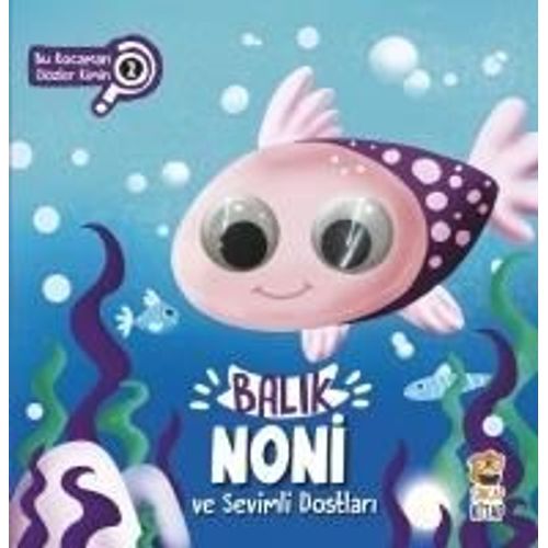 Balik Noni Ve Sevimli Dostlari