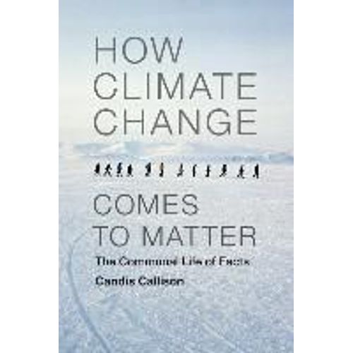 How Climate Change Comes To Matter