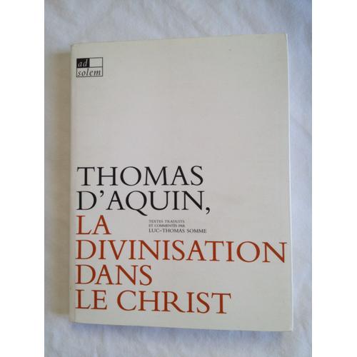 Thomas D'aquin, La Divinisation Dans Le Christ