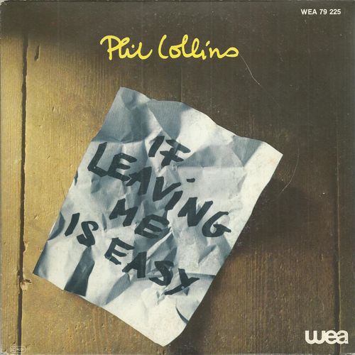 If Leaving Me Is Easy (Phil Collins) 4:45 / In The Air Tonight (Version Inédite) (Phil Collins) 4:56
