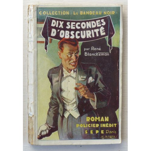 Dix Secondes D'obscurité (Collection 'le Bandeau Noir')