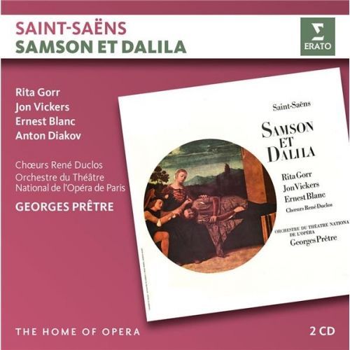 Saint-Saëns : Samson Et Dalila