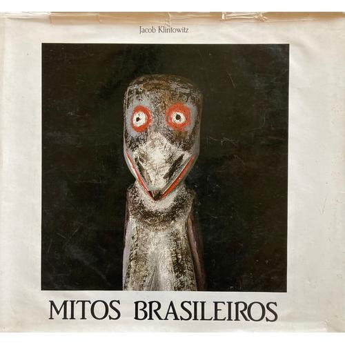 Mitos Brasileiros De Jacob Klintowitz