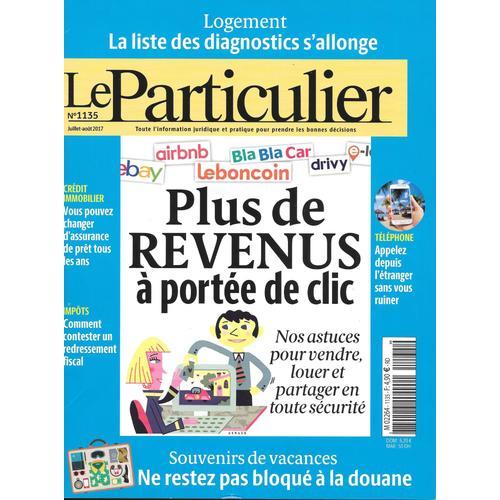 Le Particulier N°1135 - Astuces Pour Vendre, Louer Et Partager Sur Internet