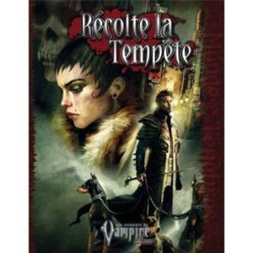 Vampire : Le Requiem Seconde Ed Récolte La Tempête