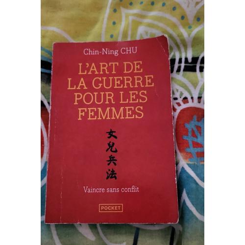 Livre "L'art De La Guerre Pour Les Femmes" Par Chin-Ning Chu.