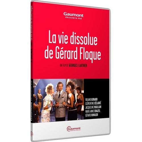 La Vie Dissolue De Gérard Floque