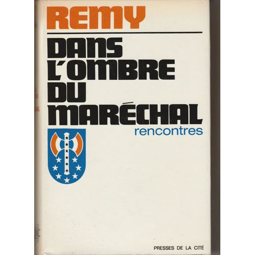Dans L? Ombre Du Maréchal.
