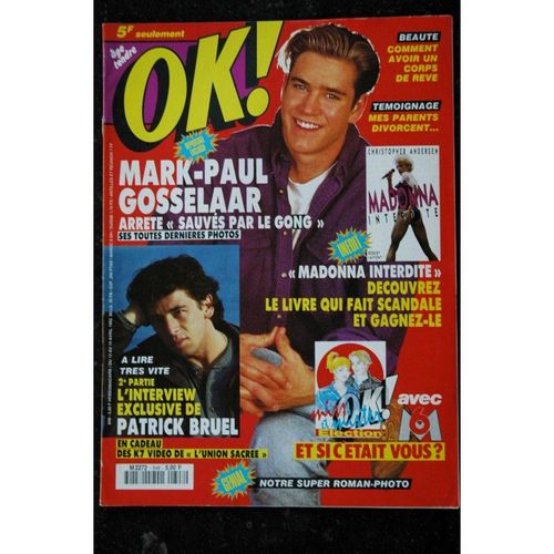 Ok ! Âge Tendre 848 Mark-Paul Gosselaar Patrick Bruel Madonna Interdite 2 Pages