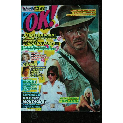 Ok ! Âge Tendre 459 Octobre 1984 Harrison Ford Indiana Jones Gilbert Montagne Corine De Telephone