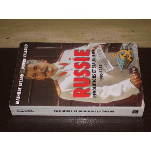 Russie. Révolutions Et Stalinisme 1905-1953