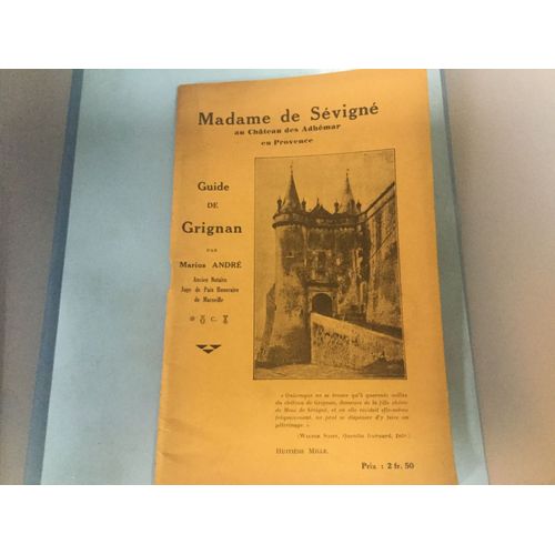 Madame De Sevigne Au Château Des Adhemar En Provence