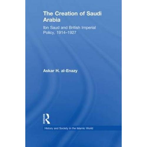 The Creation Of Saudi Arabia