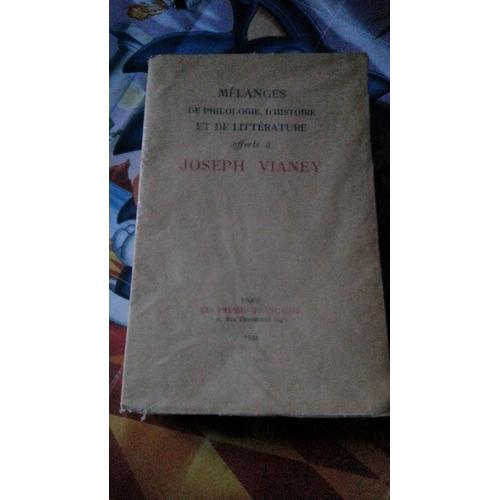 Melanges De Philologie, D Histoire Et De Litterature Offerts A Joseph Vianey