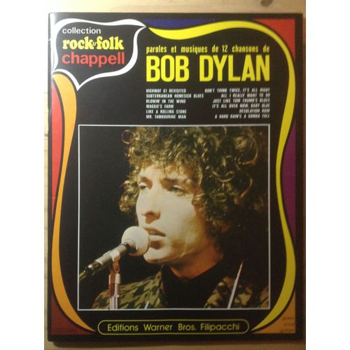 Paroles Et Musiques De 12 Chansons De Bob Dylan