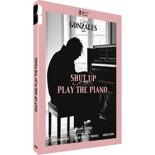 Shut Up And Play The Piano