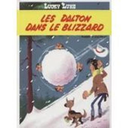 Les Dalton Dans Le Blizzard - Lucky Luke - Morris Et Goscinny - France Loisirs 2000